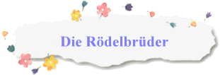 Die Rödelbrüder